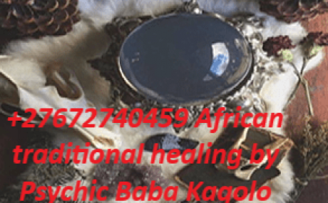 POWERFUL TRADITIONAL HEALER BABA KAGOLO FROM AFRICA TO THE WORLD +27672740459.